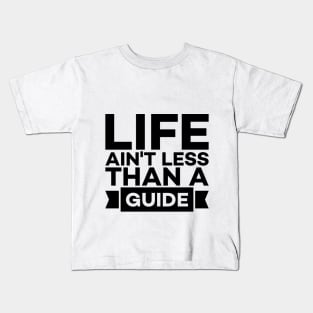 Life based typography Kids T-Shirt